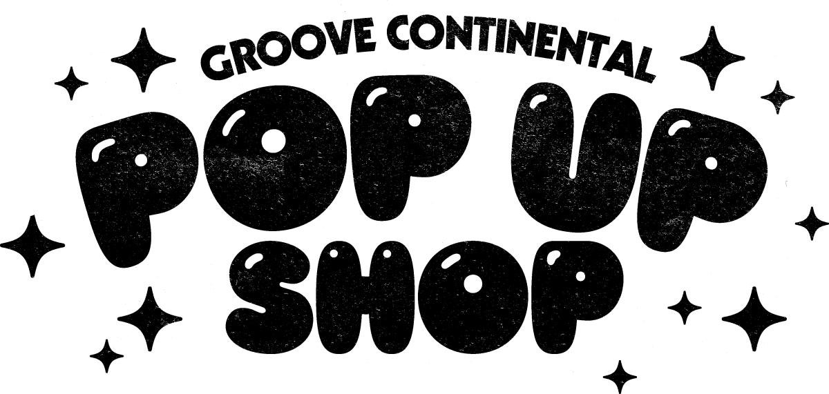 Groove Continental Pop Up Shop